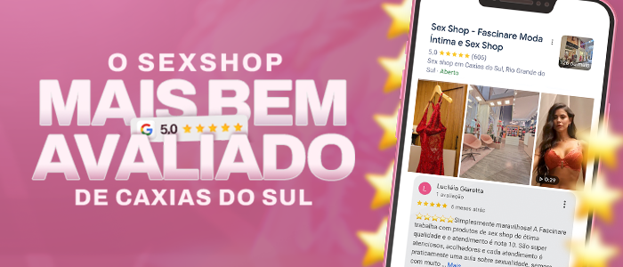 Sex shop mais bem avaliado de Caxias do Sul — Fascinare Moda Íntima